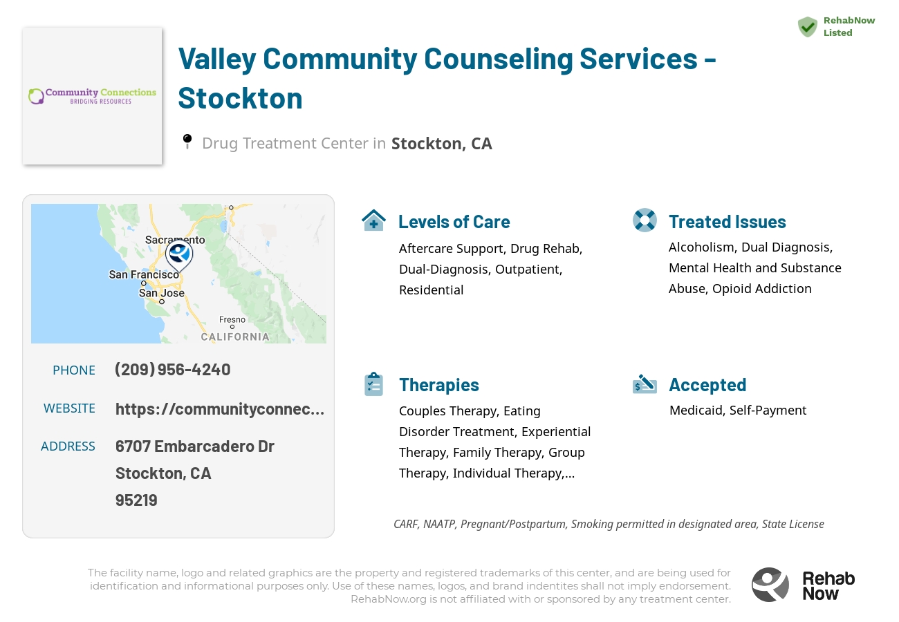Helpful reference information for Valley Community Counseling Services - Stockton, a drug treatment center in California located at: 6707 Embarcadero Dr, Stockton, CA 95219, including phone numbers, official website, and more. Listed briefly is an overview of Levels of Care, Therapies Offered, Issues Treated, and accepted forms of Payment Methods.