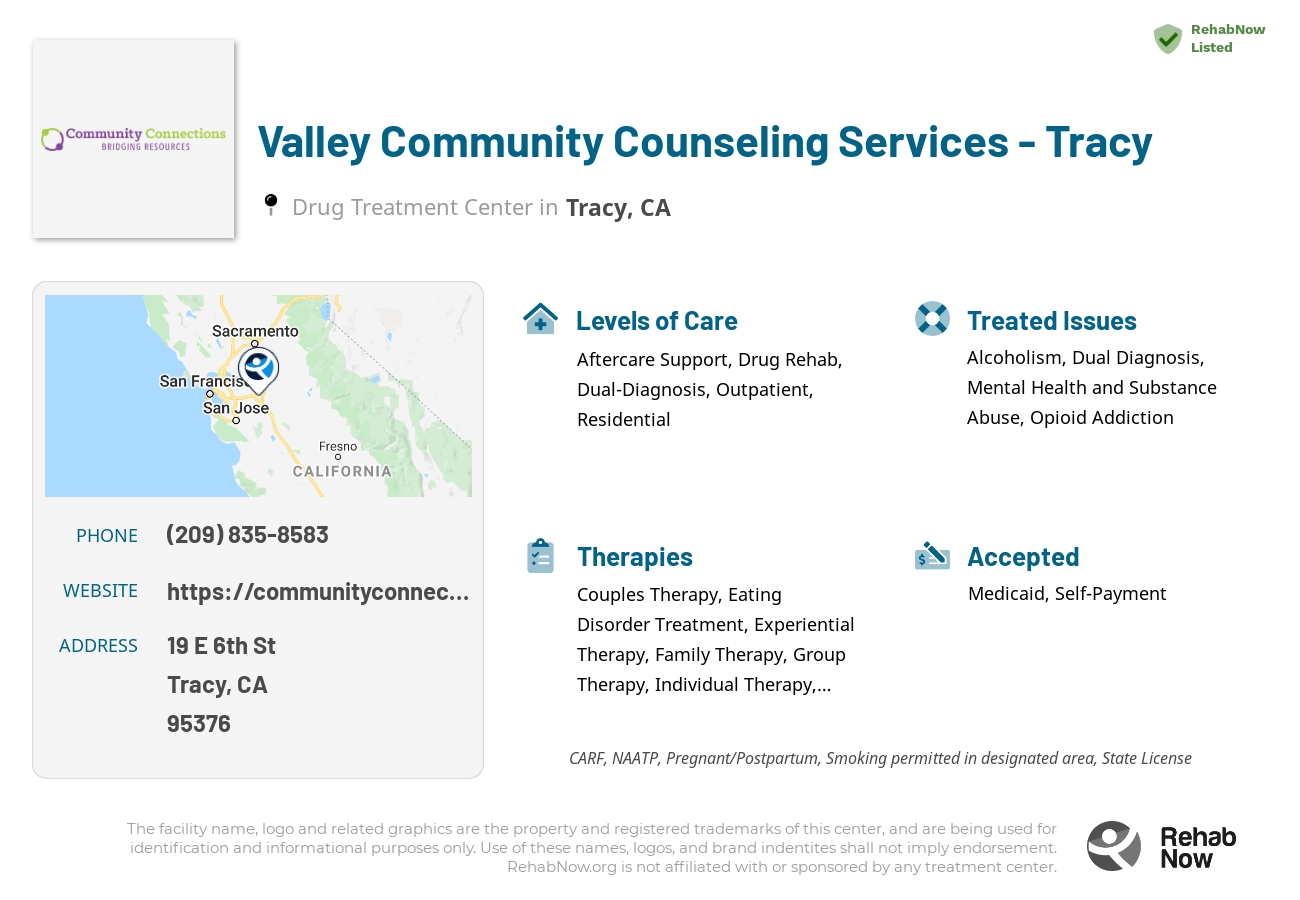 Helpful reference information for Valley Community Counseling Services - Tracy, a drug treatment center in California located at: 19 E 6th St, Tracy, CA 95376, including phone numbers, official website, and more. Listed briefly is an overview of Levels of Care, Therapies Offered, Issues Treated, and accepted forms of Payment Methods.