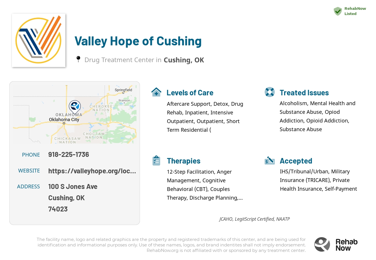 Helpful reference information for Valley Hope of Cushing, a drug treatment center in Oklahoma located at: 100 S Jones Ave, Cushing, OK 74023, including phone numbers, official website, and more. Listed briefly is an overview of Levels of Care, Therapies Offered, Issues Treated, and accepted forms of Payment Methods.