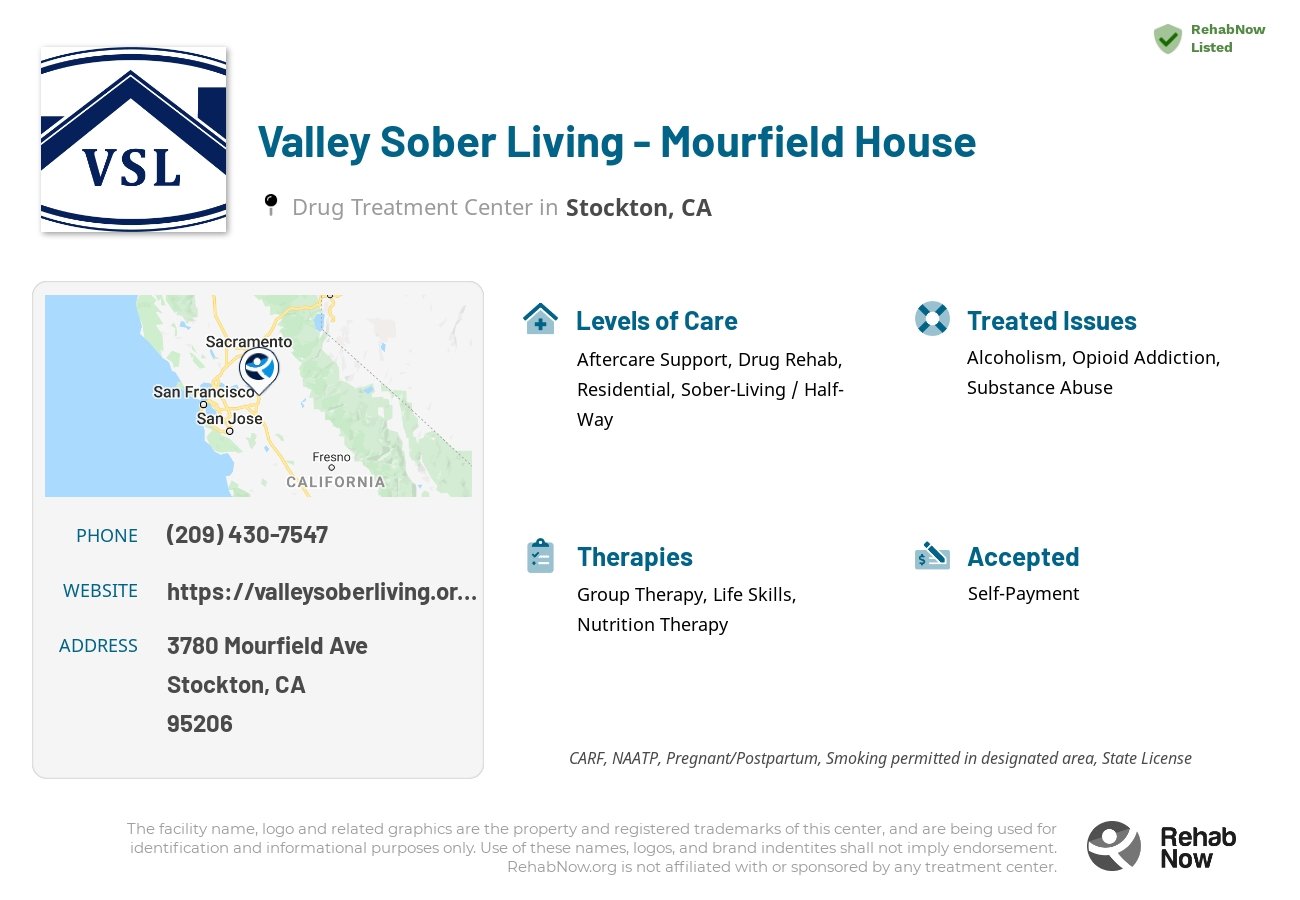 Helpful reference information for Valley Sober Living - Mourfield House, a drug treatment center in California located at: 3780 Mourfield Ave, Stockton, CA 95206, including phone numbers, official website, and more. Listed briefly is an overview of Levels of Care, Therapies Offered, Issues Treated, and accepted forms of Payment Methods.