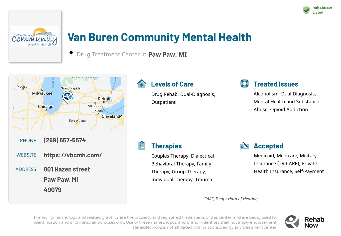 Helpful reference information for Van Buren Community Mental Health, a drug treatment center in Michigan located at: 801 Hazen street, Paw Paw, MI, 49079, including phone numbers, official website, and more. Listed briefly is an overview of Levels of Care, Therapies Offered, Issues Treated, and accepted forms of Payment Methods.