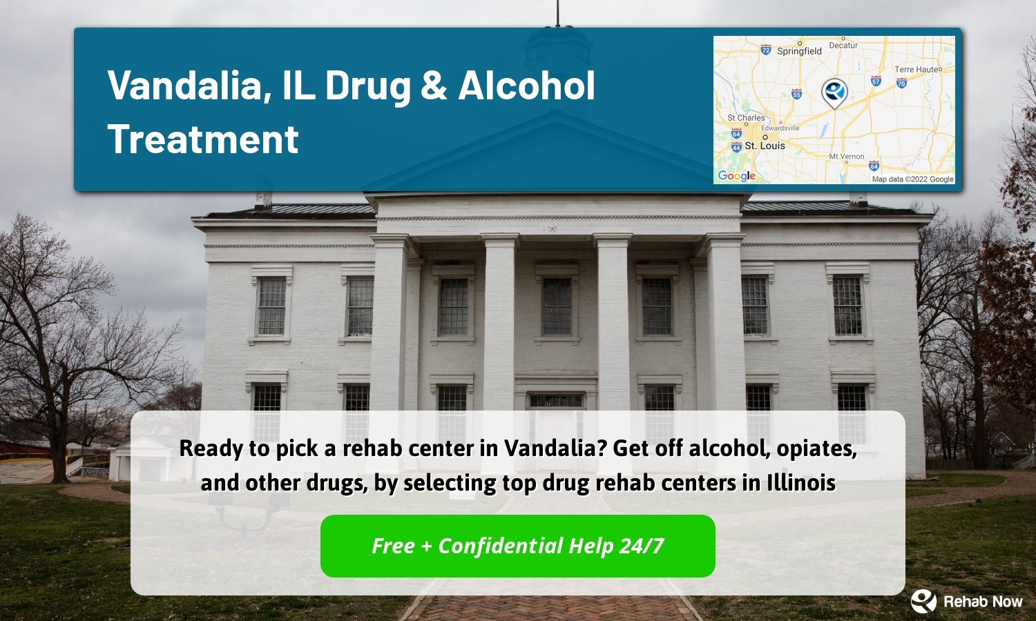 Ready to pick a rehab center in Vandalia? Get off alcohol, opiates, and other drugs, by selecting top drug rehab centers in Illinois