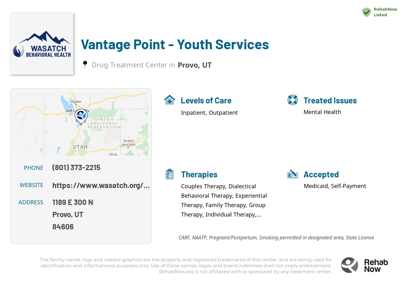 Helpful reference information for Vantage Point - Youth Services, a drug treatment center in Utah located at: 1189 E 300 N, Provo, UT 84606, including phone numbers, official website, and more. Listed briefly is an overview of Levels of Care, Therapies Offered, Issues Treated, and accepted forms of Payment Methods.