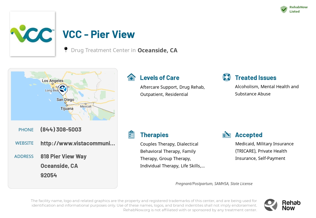 Helpful reference information for VCC - Pier View, a drug treatment center in California located at: 818 Pier View Way, Oceanside, CA 92054, including phone numbers, official website, and more. Listed briefly is an overview of Levels of Care, Therapies Offered, Issues Treated, and accepted forms of Payment Methods.