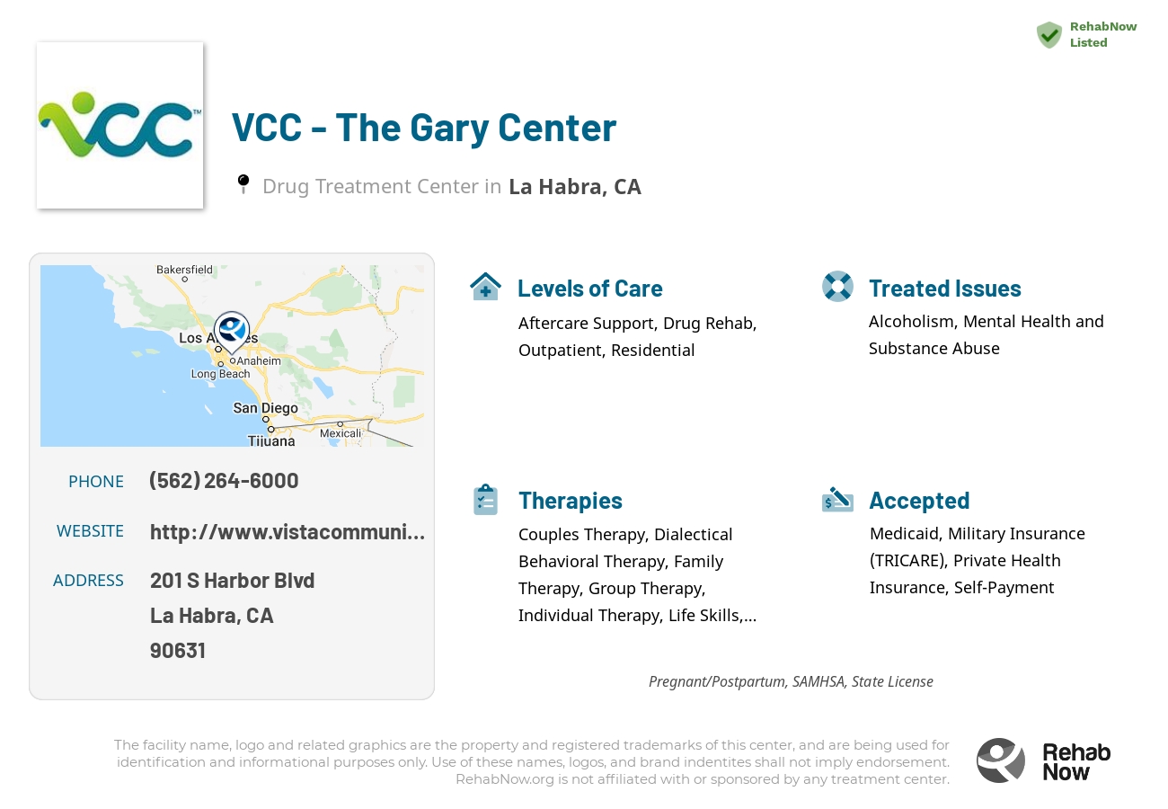 Helpful reference information for VCC - The Gary Center, a drug treatment center in California located at: 201 S Harbor Blvd, La Habra, CA 90631, including phone numbers, official website, and more. Listed briefly is an overview of Levels of Care, Therapies Offered, Issues Treated, and accepted forms of Payment Methods.