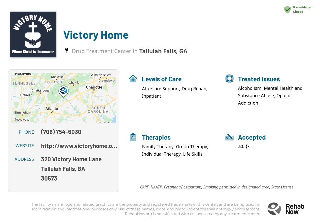 Helpful reference information for Victory Home, a drug treatment center in Georgia located at: 320 320 Victory Home Lane, Tallulah Falls, GA 30573, including phone numbers, official website, and more. Listed briefly is an overview of Levels of Care, Therapies Offered, Issues Treated, and accepted forms of Payment Methods.