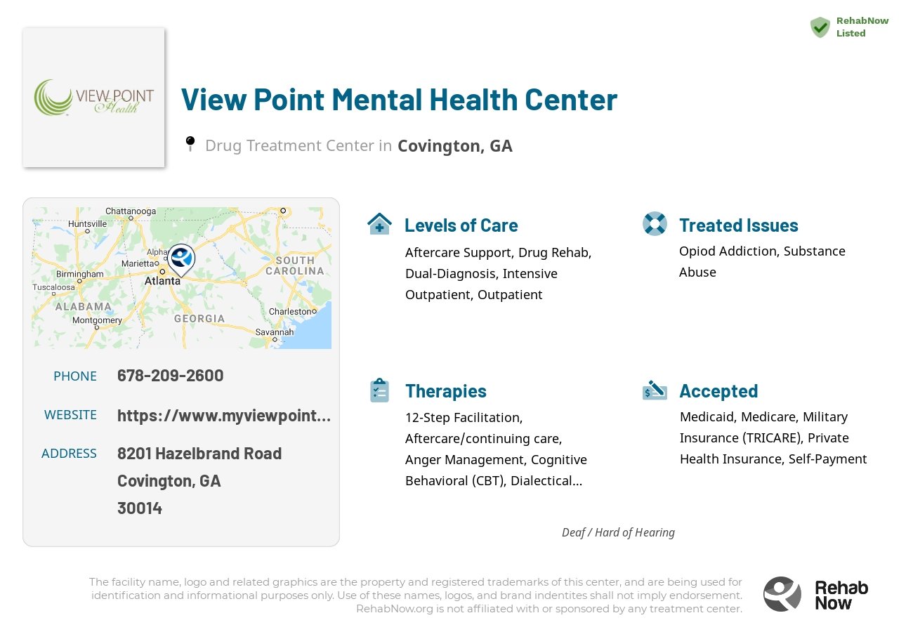 Helpful reference information for View Point Mental Health Center, a drug treatment center in Georgia located at: 8201 Hazelbrand Road, Covington, GA 30014, including phone numbers, official website, and more. Listed briefly is an overview of Levels of Care, Therapies Offered, Issues Treated, and accepted forms of Payment Methods.
