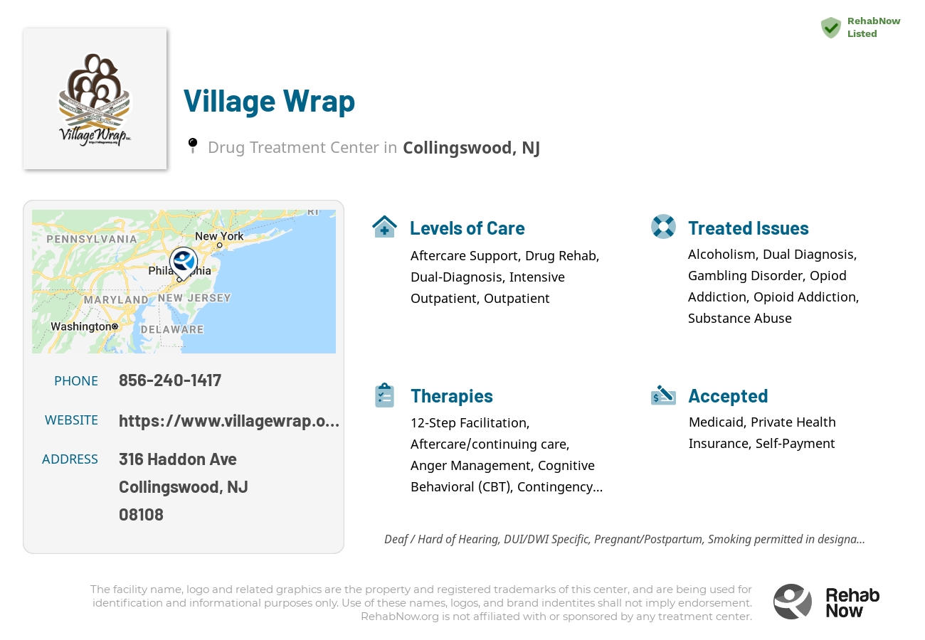 Helpful reference information for Village Wrap, a drug treatment center in New Jersey located at: 316 Haddon Ave, Collingswood, NJ 08108, including phone numbers, official website, and more. Listed briefly is an overview of Levels of Care, Therapies Offered, Issues Treated, and accepted forms of Payment Methods.