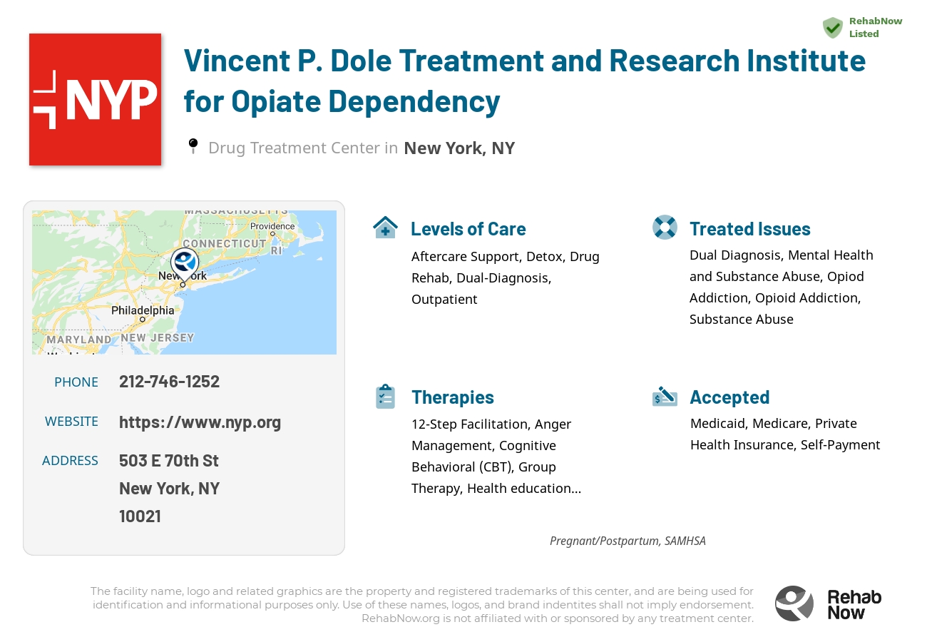 Helpful reference information for Vincent P. Dole Treatment and Research Institute for Opiate Dependency, a drug treatment center in New York located at: 503 E 70th St, New York, NY 10021, including phone numbers, official website, and more. Listed briefly is an overview of Levels of Care, Therapies Offered, Issues Treated, and accepted forms of Payment Methods.