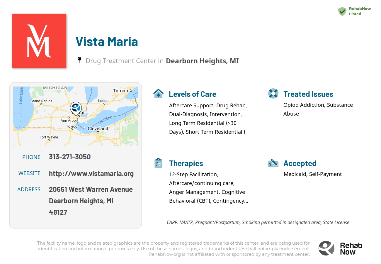 Helpful reference information for Vista Maria, a drug treatment center in Michigan located at: 20651 West Warren Avenue, Dearborn Heights, MI 48127, including phone numbers, official website, and more. Listed briefly is an overview of Levels of Care, Therapies Offered, Issues Treated, and accepted forms of Payment Methods.