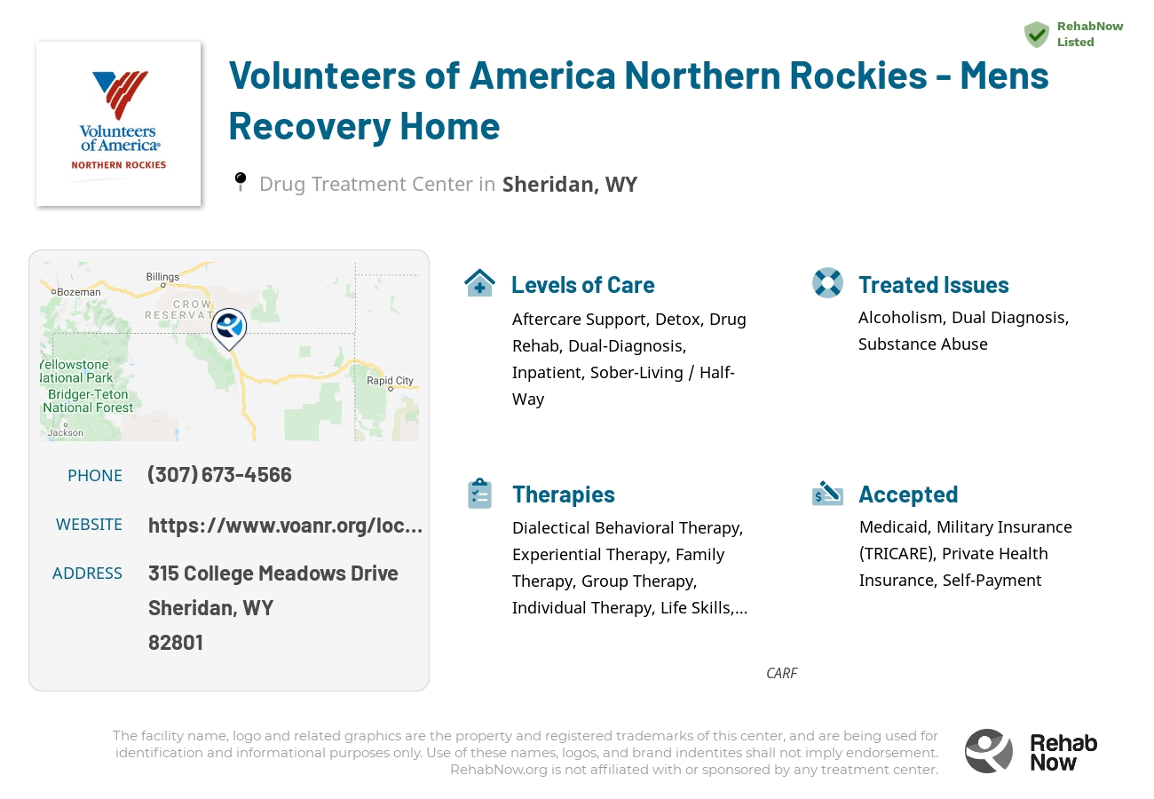 Helpful reference information for Volunteers of America Northern Rockies - Mens Recovery Home, a drug treatment center in Wyoming located at: 315 315 College Meadows Drive, Sheridan, WY 82801, including phone numbers, official website, and more. Listed briefly is an overview of Levels of Care, Therapies Offered, Issues Treated, and accepted forms of Payment Methods.