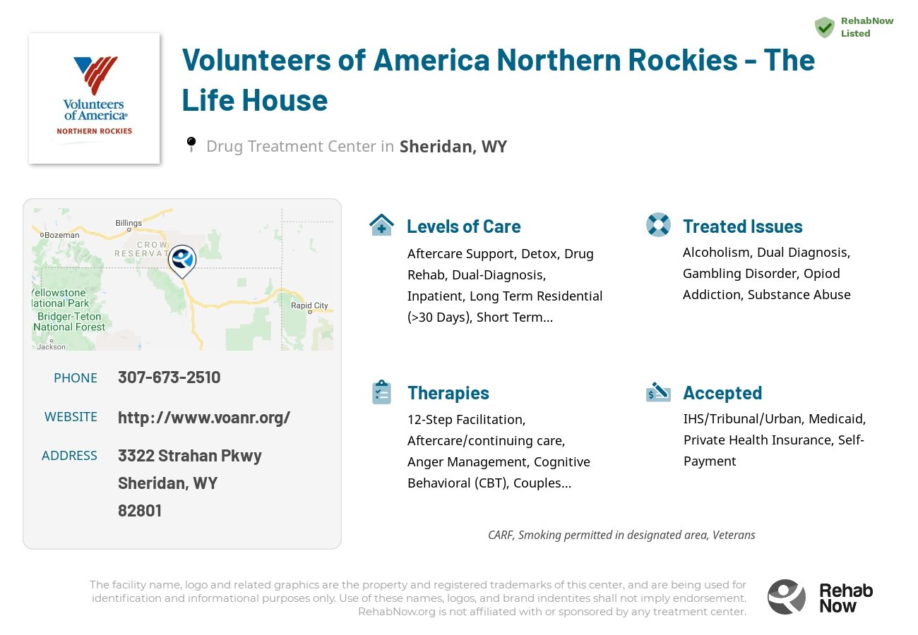 Helpful reference information for Volunteers of America Northern Rockies - The Life House, a drug treatment center in Wyoming located at: 3322 Strahan Pkwy, Sheridan, WY 82801, including phone numbers, official website, and more. Listed briefly is an overview of Levels of Care, Therapies Offered, Issues Treated, and accepted forms of Payment Methods.