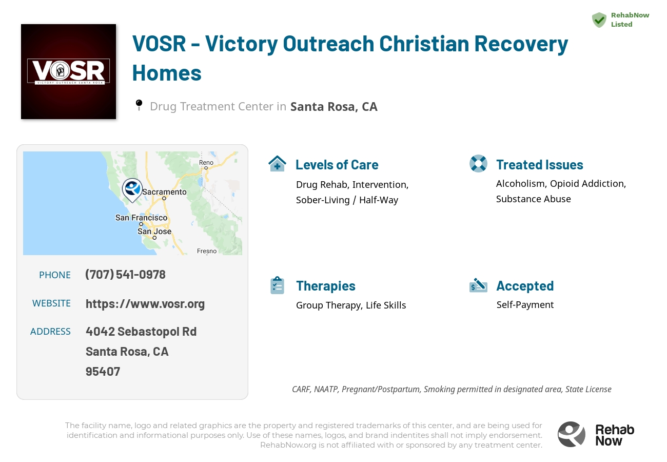 Helpful reference information for VOSR - Victory Outreach Christian Recovery Homes, a drug treatment center in California located at: 4042 Sebastopol Rd, Santa Rosa, CA 95407, including phone numbers, official website, and more. Listed briefly is an overview of Levels of Care, Therapies Offered, Issues Treated, and accepted forms of Payment Methods.