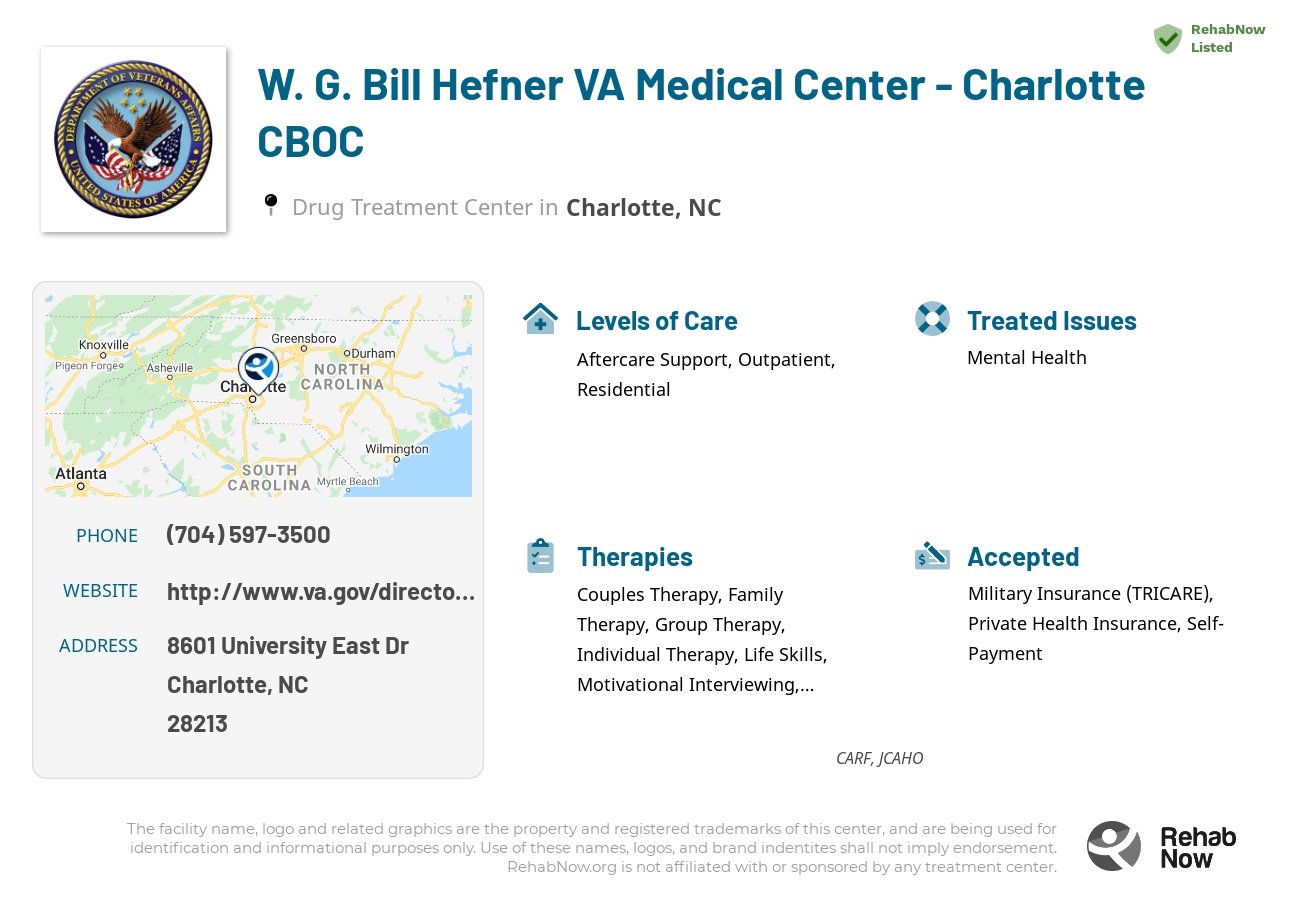Helpful reference information for W. G. Bill Hefner VA Medical Center - Charlotte CBOC, a drug treatment center in North Carolina located at: 8601 University East Dr, Charlotte, NC 28213, including phone numbers, official website, and more. Listed briefly is an overview of Levels of Care, Therapies Offered, Issues Treated, and accepted forms of Payment Methods.