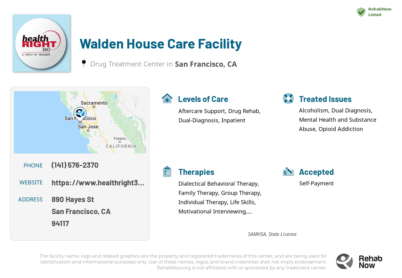 Helpful reference information for Walden House Care Facility, a drug treatment center in California located at: 890 Hayes St, San Francisco, CA 94117, including phone numbers, official website, and more. Listed briefly is an overview of Levels of Care, Therapies Offered, Issues Treated, and accepted forms of Payment Methods.