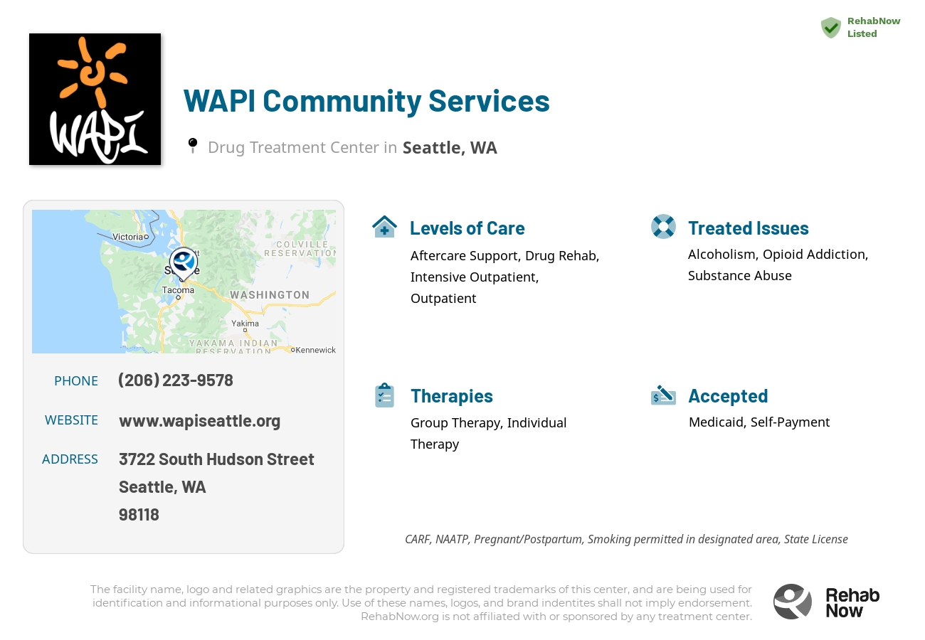 Helpful reference information for WAPI Community Services, a drug treatment center in Washington located at: 3722 South Hudson Street, Seattle, WA, 98118, including phone numbers, official website, and more. Listed briefly is an overview of Levels of Care, Therapies Offered, Issues Treated, and accepted forms of Payment Methods.
