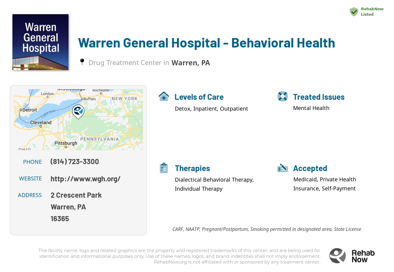 Helpful reference information for Warren General Hospital - Behavioral Health, a drug treatment center in Pennsylvania located at: 2 Crescent Park, Warren, PA 16365, including phone numbers, official website, and more. Listed briefly is an overview of Levels of Care, Therapies Offered, Issues Treated, and accepted forms of Payment Methods.