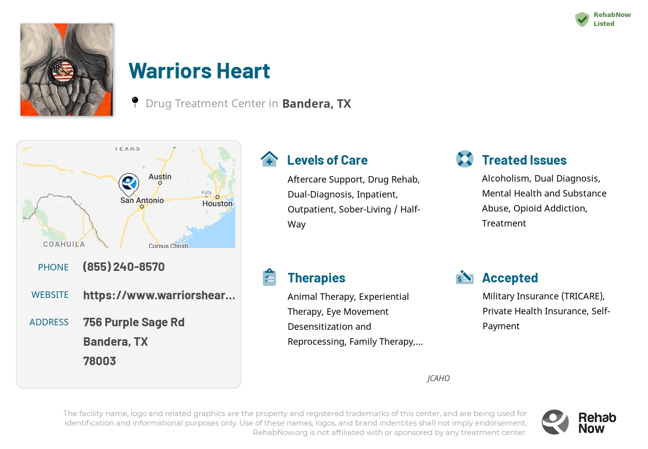 Helpful reference information for Warriors Heart, a drug treatment center in Texas located at: 756 Purple Sage Rd, Bandera, TX 78003, including phone numbers, official website, and more. Listed briefly is an overview of Levels of Care, Therapies Offered, Issues Treated, and accepted forms of Payment Methods.