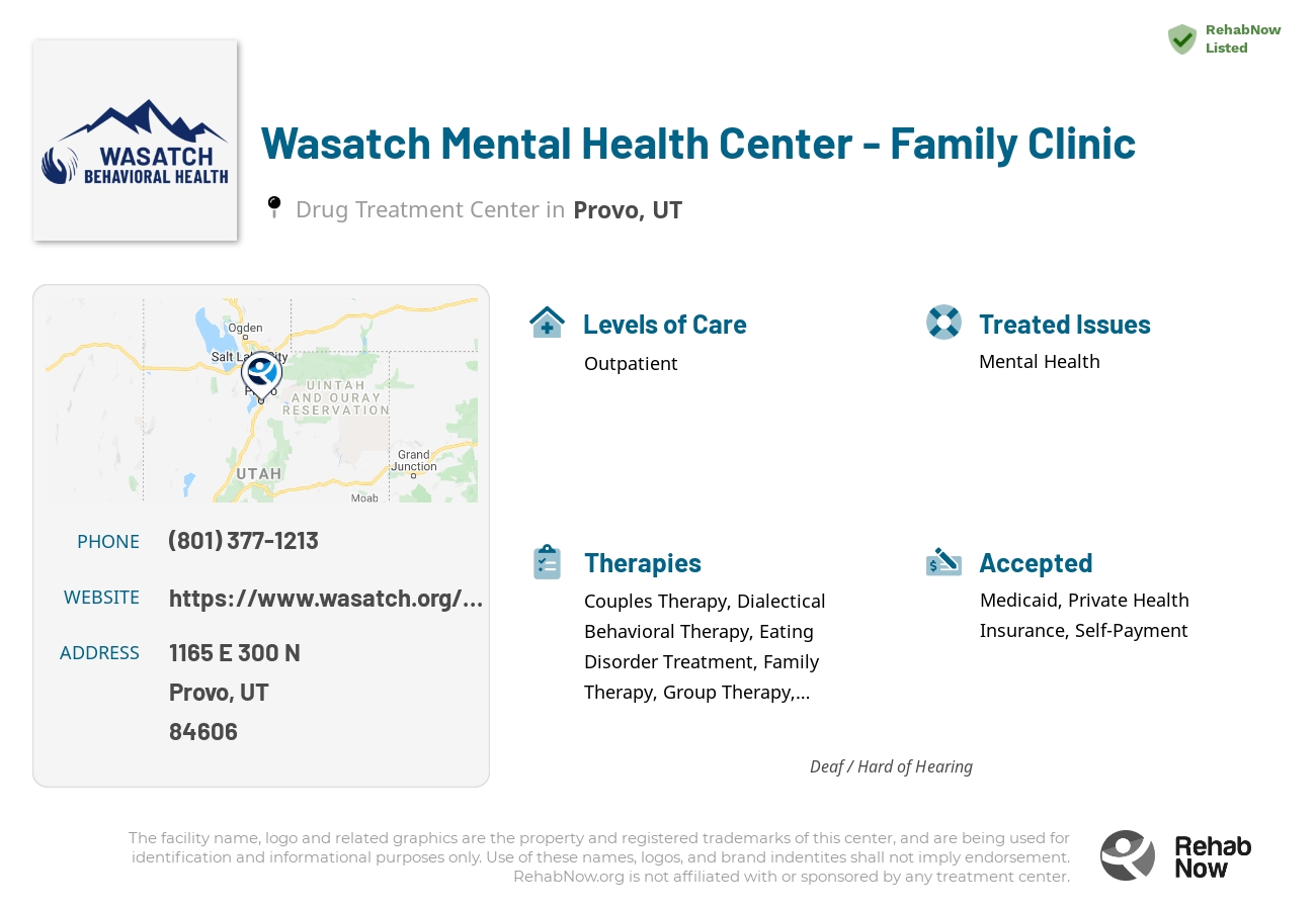 Helpful reference information for Wasatch Mental Health Center - Family Clinic, a drug treatment center in Utah located at: 1165 E 300 N, Provo, UT 84606, including phone numbers, official website, and more. Listed briefly is an overview of Levels of Care, Therapies Offered, Issues Treated, and accepted forms of Payment Methods.
