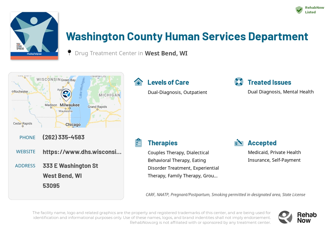 Helpful reference information for Washington County Human Services Department, a drug treatment center in Wisconsin located at: 333 E Washington St, West Bend, WI 53095, including phone numbers, official website, and more. Listed briefly is an overview of Levels of Care, Therapies Offered, Issues Treated, and accepted forms of Payment Methods.