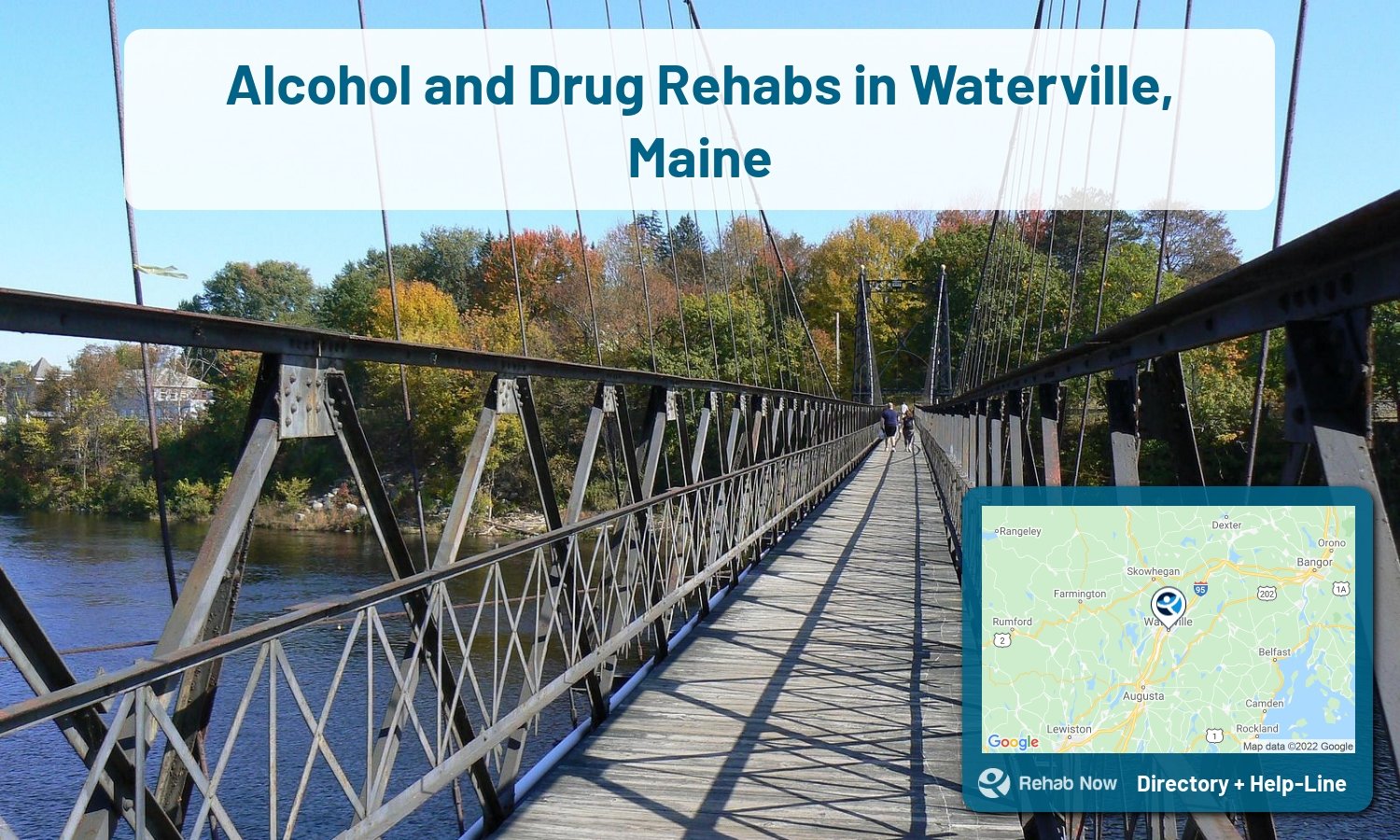 Struggling with addiction in Waterville, Maine? RehabNow helps you find the best treatment center or rehab available.