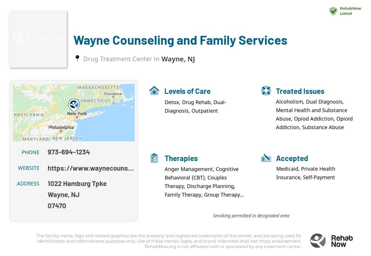 Helpful reference information for Wayne Counseling and Family Services, a drug treatment center in New Jersey located at: 1022 Hamburg Tpke, Wayne, NJ 07470, including phone numbers, official website, and more. Listed briefly is an overview of Levels of Care, Therapies Offered, Issues Treated, and accepted forms of Payment Methods.