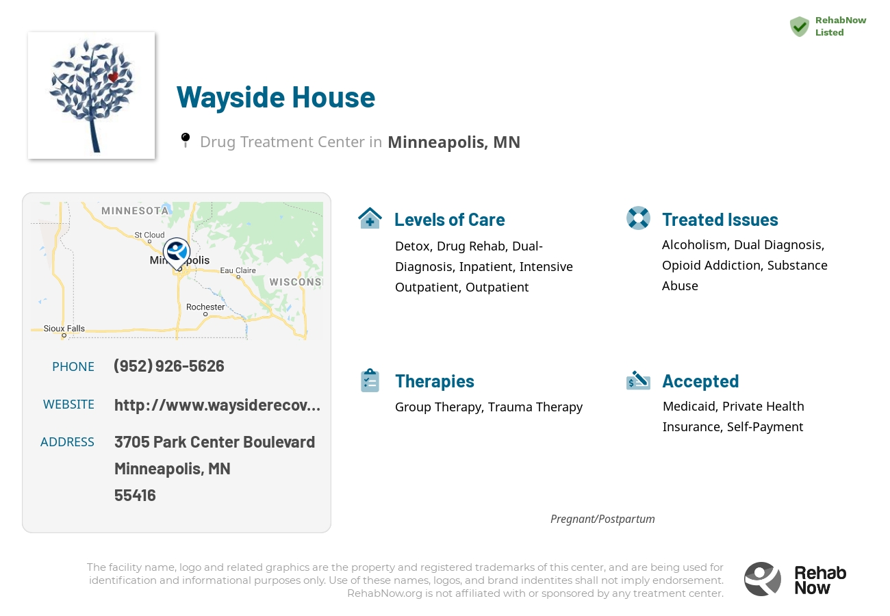 Helpful reference information for Wayside House, a drug treatment center in Minnesota located at: 3705 Park Center Boulevard, Minneapolis, MN, 55416, including phone numbers, official website, and more. Listed briefly is an overview of Levels of Care, Therapies Offered, Issues Treated, and accepted forms of Payment Methods.