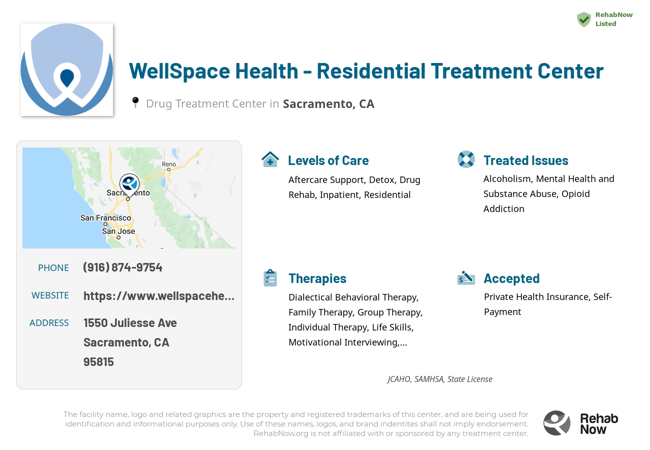 Helpful reference information for WellSpace Health - Residential Treatment Center, a drug treatment center in California located at: 1550 Juliesse Ave, Sacramento, CA 95815, including phone numbers, official website, and more. Listed briefly is an overview of Levels of Care, Therapies Offered, Issues Treated, and accepted forms of Payment Methods.