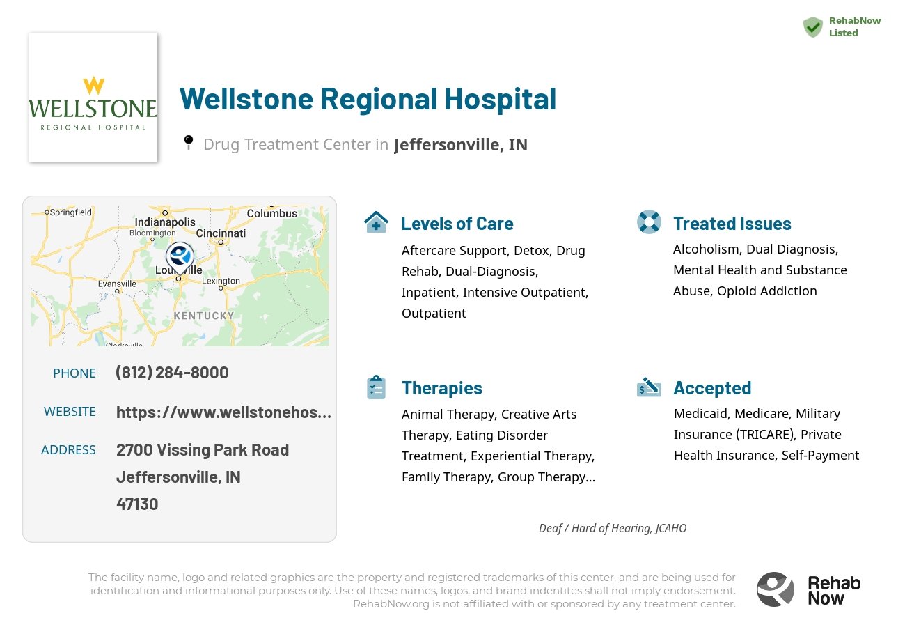 Helpful reference information for Wellstone Regional Hospital, a drug treatment center in Indiana located at: 2700 Vissing Park Road, Jeffersonville, IN, 47130, including phone numbers, official website, and more. Listed briefly is an overview of Levels of Care, Therapies Offered, Issues Treated, and accepted forms of Payment Methods.