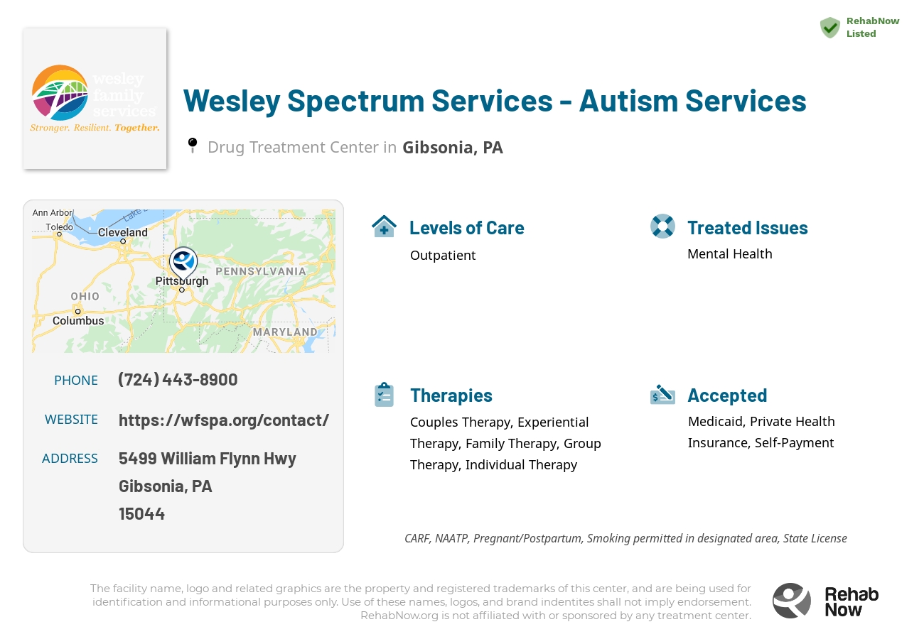Helpful reference information for Wesley Spectrum Services - Autism Services, a drug treatment center in Pennsylvania located at: 5499 William Flynn Hwy, Gibsonia, PA 15044, including phone numbers, official website, and more. Listed briefly is an overview of Levels of Care, Therapies Offered, Issues Treated, and accepted forms of Payment Methods.