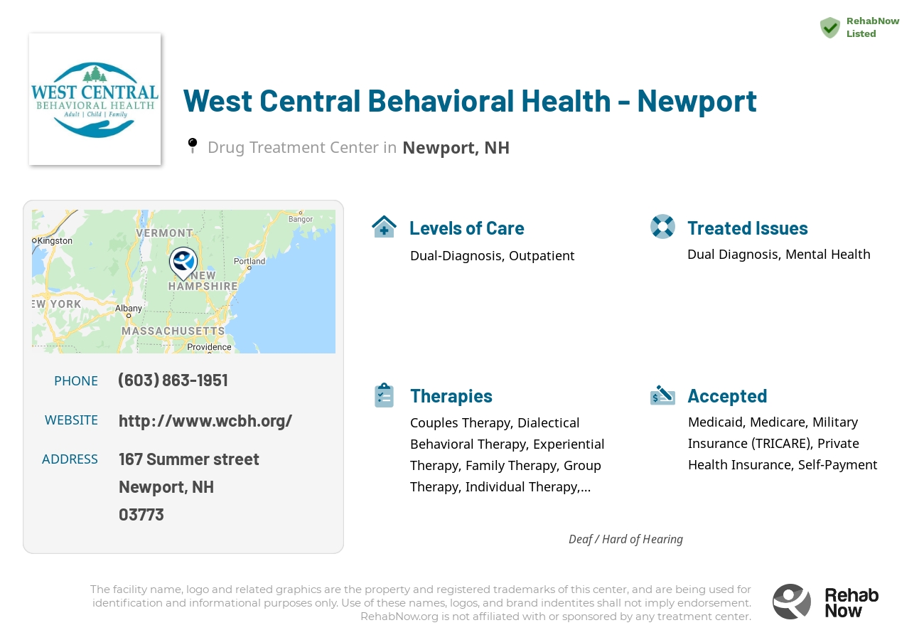 Helpful reference information for West Central Behavioral Health - Newport, a drug treatment center in New Hampshire located at: 167 167 Summer street, Newport, NH 3773, including phone numbers, official website, and more. Listed briefly is an overview of Levels of Care, Therapies Offered, Issues Treated, and accepted forms of Payment Methods.