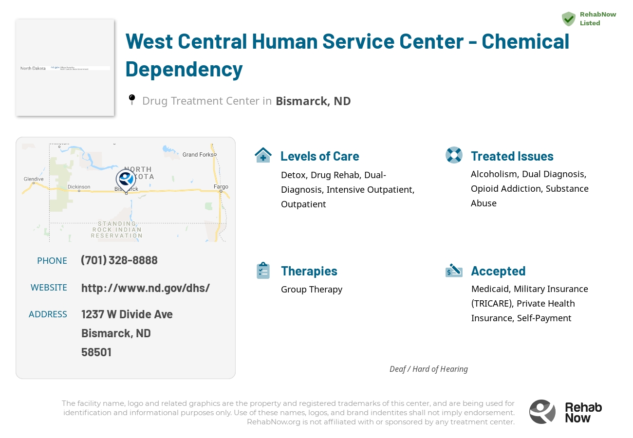 Helpful reference information for West Central Human Service Center - Chemical Dependency, a drug treatment center in North Dakota located at: 1237 W Divide Ave, Bismarck, ND 58501, including phone numbers, official website, and more. Listed briefly is an overview of Levels of Care, Therapies Offered, Issues Treated, and accepted forms of Payment Methods.