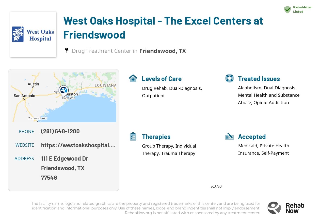 Helpful reference information for West Oaks Hospital - The Excel Centers at Friendswood, a drug treatment center in Texas located at: 111 E Edgewood Dr, Friendswood, TX 77546, including phone numbers, official website, and more. Listed briefly is an overview of Levels of Care, Therapies Offered, Issues Treated, and accepted forms of Payment Methods.