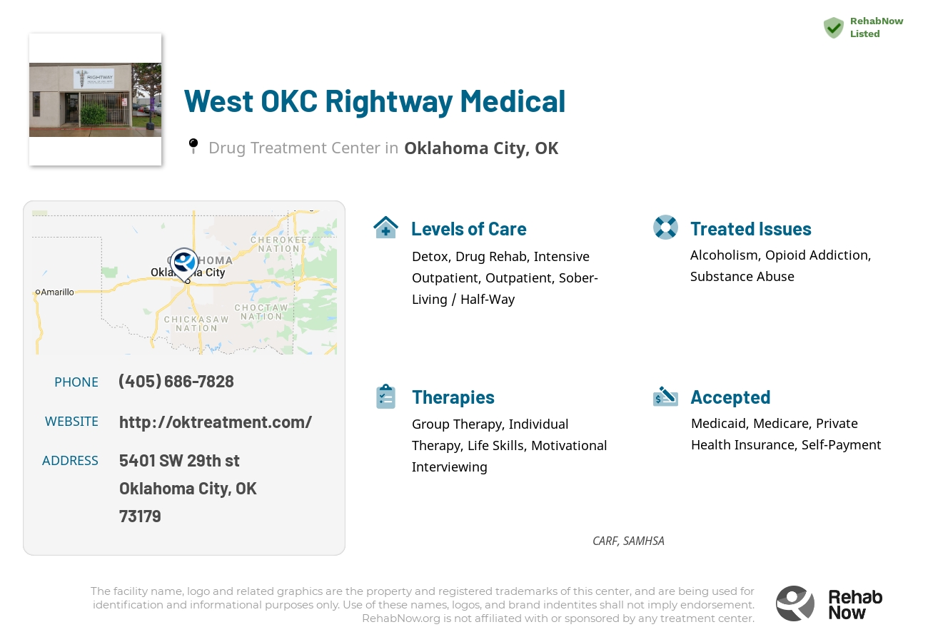 Helpful reference information for West OKC Rightway Medical, a drug treatment center in Oklahoma located at: 5401 SW 29th st, Oklahoma City, OK, 73179, including phone numbers, official website, and more. Listed briefly is an overview of Levels of Care, Therapies Offered, Issues Treated, and accepted forms of Payment Methods.