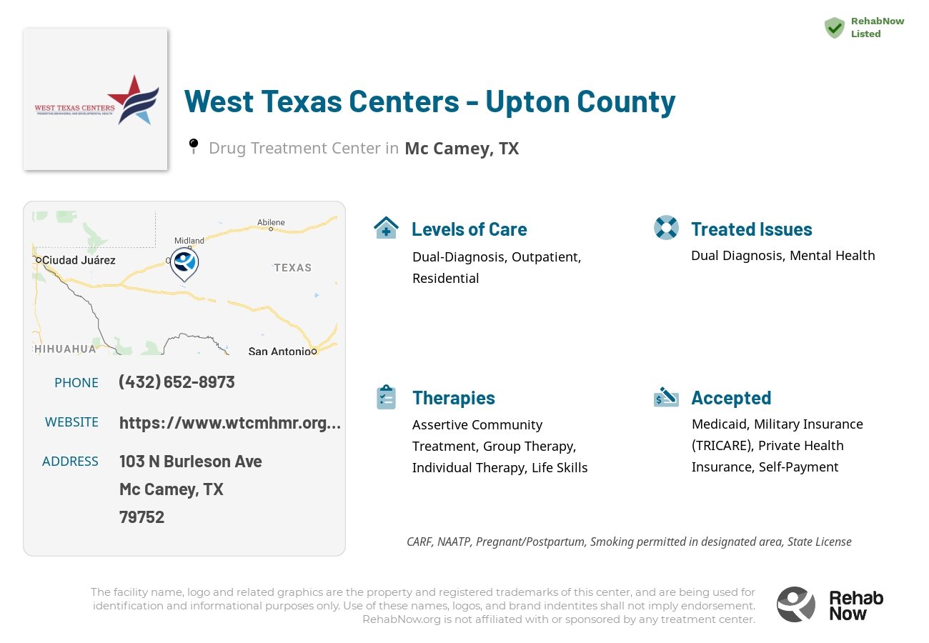 Helpful reference information for West Texas Centers - Upton County, a drug treatment center in Texas located at: 103 N Burleson Ave, Mc Camey, TX 79752, including phone numbers, official website, and more. Listed briefly is an overview of Levels of Care, Therapies Offered, Issues Treated, and accepted forms of Payment Methods.