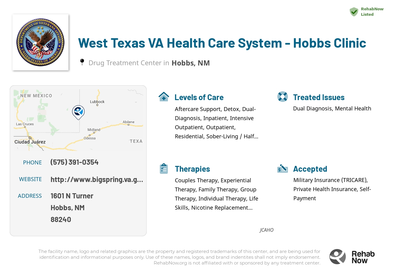 Helpful reference information for West Texas VA Health Care System - Hobbs Clinic, a drug treatment center in New Mexico located at: 1601 1601 N Turner, Hobbs, NM 88240, including phone numbers, official website, and more. Listed briefly is an overview of Levels of Care, Therapies Offered, Issues Treated, and accepted forms of Payment Methods.