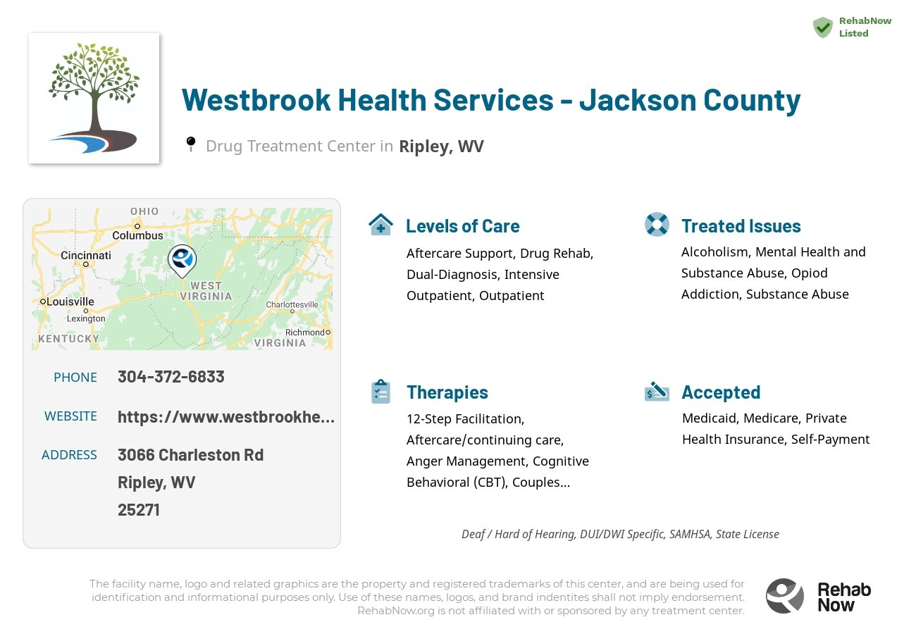 Helpful reference information for Westbrook Health Services - Jackson County, a drug treatment center in West Virginia located at: 3066 Charleston Rd, Ripley, WV 25271, including phone numbers, official website, and more. Listed briefly is an overview of Levels of Care, Therapies Offered, Issues Treated, and accepted forms of Payment Methods.