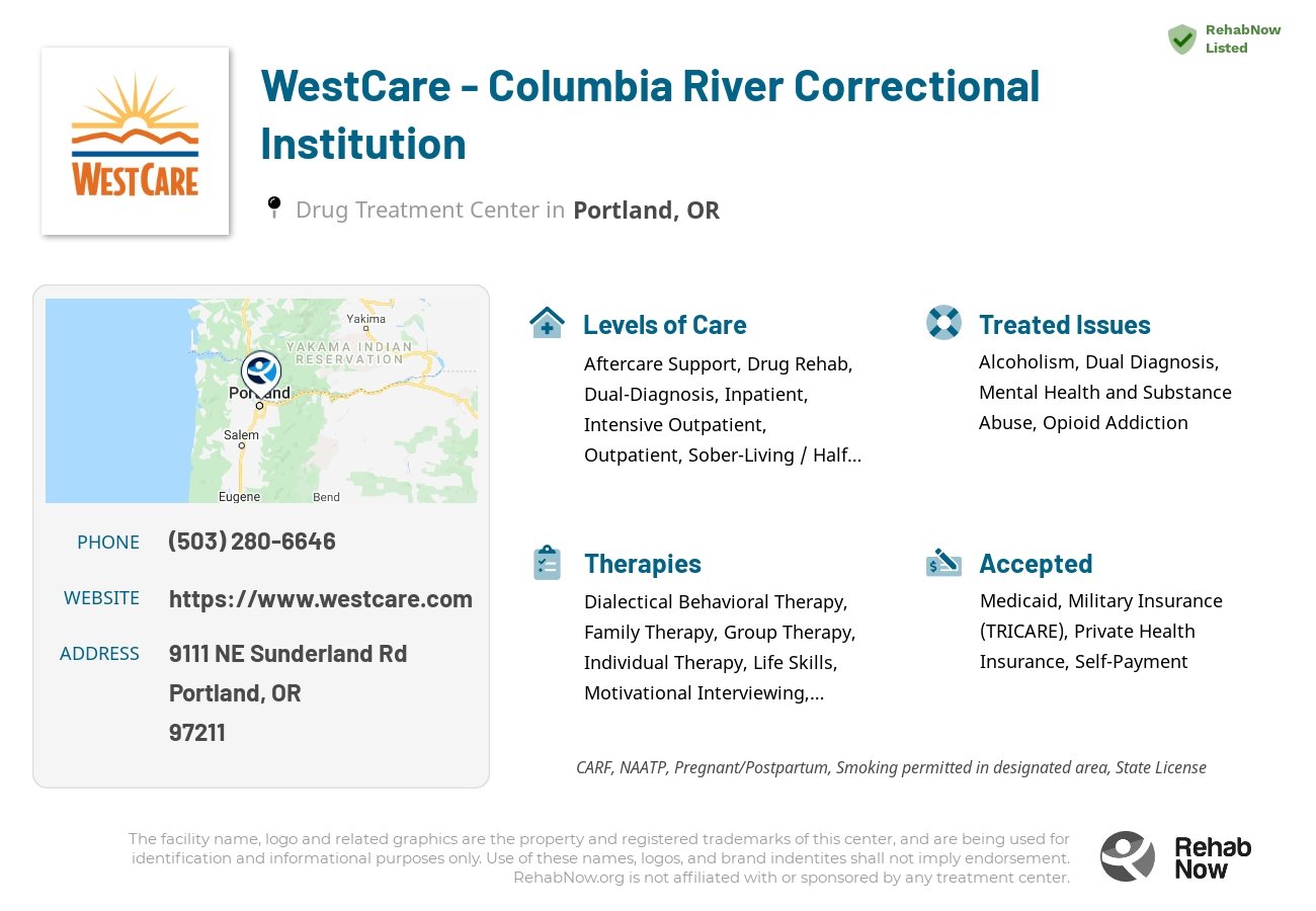 Helpful reference information for WestCare - Columbia River Correctional Institution, a drug treatment center in Oregon located at: 9111 NE Sunderland Rd, Portland, OR 97211, including phone numbers, official website, and more. Listed briefly is an overview of Levels of Care, Therapies Offered, Issues Treated, and accepted forms of Payment Methods.
