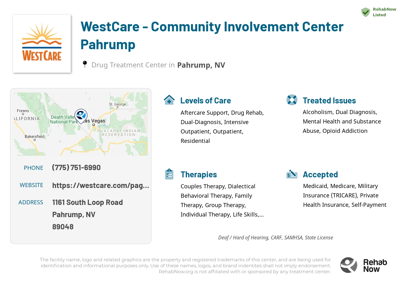 Helpful reference information for WestCare - Community Involvement Center Pahrump, a drug treatment center in Nevada located at: 1161 1161 South Loop Road, Pahrump, NV 89048, including phone numbers, official website, and more. Listed briefly is an overview of Levels of Care, Therapies Offered, Issues Treated, and accepted forms of Payment Methods.