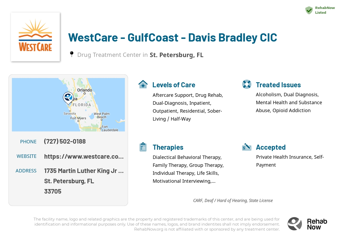 Helpful reference information for WestCare - GulfCoast - Davis Bradley CIC, a drug treatment center in Florida located at: 1735 Martin Luther King Jr Street South, St. Petersburg, FL, 33705, including phone numbers, official website, and more. Listed briefly is an overview of Levels of Care, Therapies Offered, Issues Treated, and accepted forms of Payment Methods.