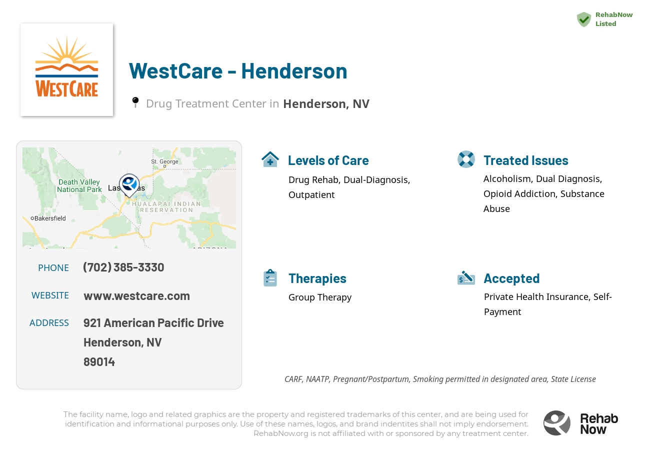 Helpful reference information for WestCare - Henderson, a drug treatment center in Nevada located at: 921 American Pacific Drive, Henderson, NV, 89014, including phone numbers, official website, and more. Listed briefly is an overview of Levels of Care, Therapies Offered, Issues Treated, and accepted forms of Payment Methods.