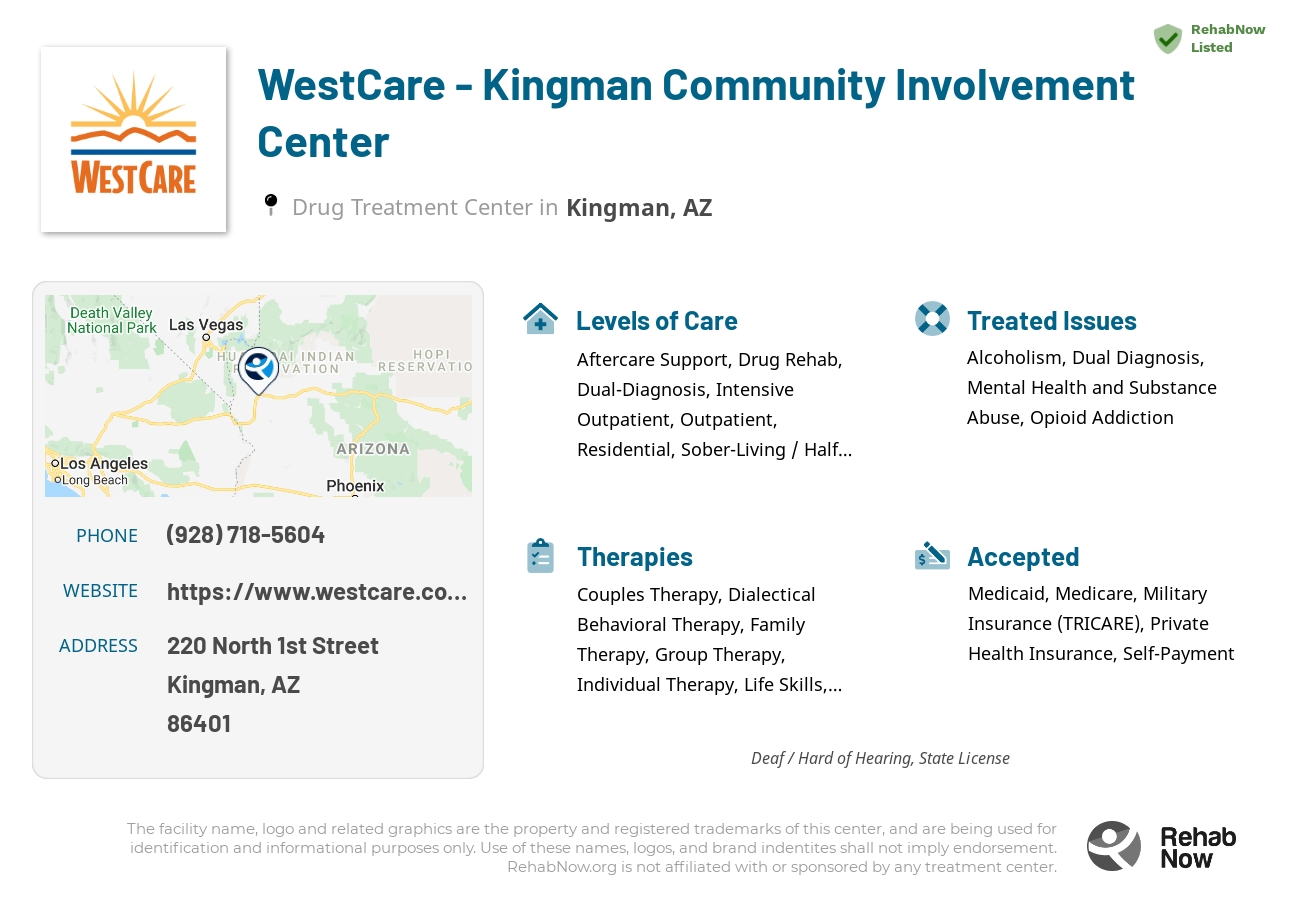 Helpful reference information for WestCare - Kingman Community Involvement Center, a drug treatment center in Arizona located at: 220 North 1st Street, Kingman, AZ, 86401, including phone numbers, official website, and more. Listed briefly is an overview of Levels of Care, Therapies Offered, Issues Treated, and accepted forms of Payment Methods.