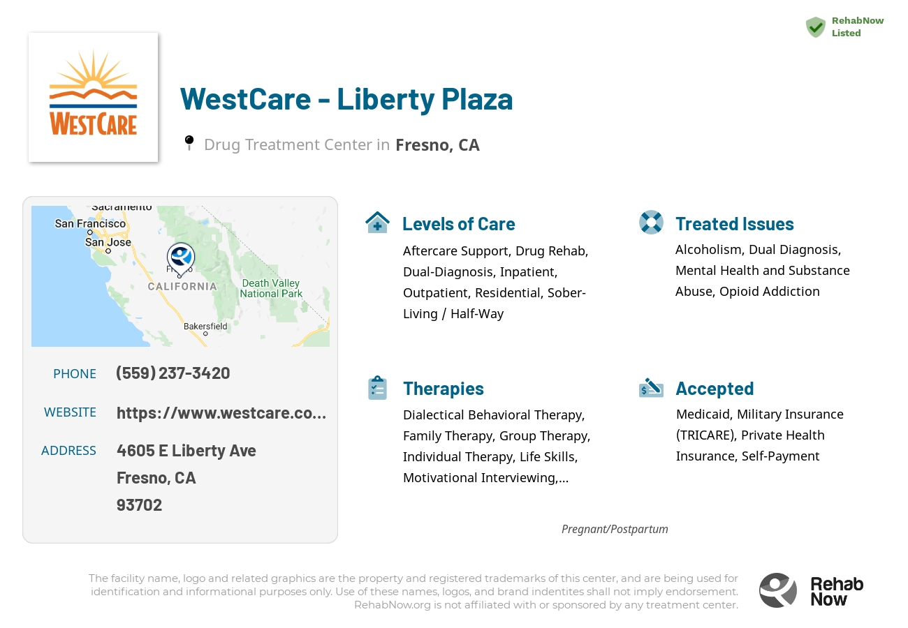 Helpful reference information for WestCare - Liberty Plaza, a drug treatment center in California located at: 4605 E Liberty Ave, Fresno, CA 93702, including phone numbers, official website, and more. Listed briefly is an overview of Levels of Care, Therapies Offered, Issues Treated, and accepted forms of Payment Methods.