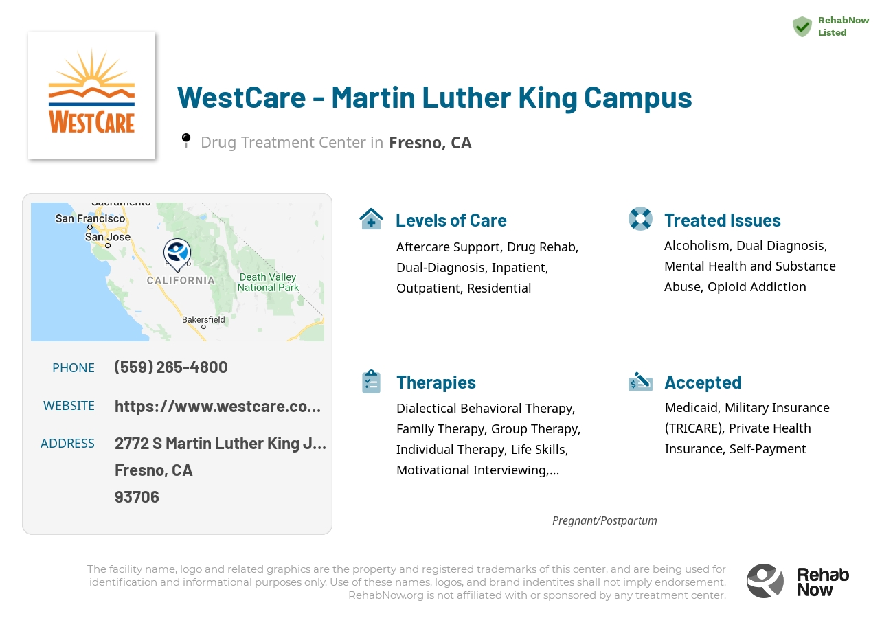 Helpful reference information for WestCare - Martin Luther King Campus, a drug treatment center in California located at: 2772 S Martin Luther King Jr Blvd, Fresno, CA 93706, including phone numbers, official website, and more. Listed briefly is an overview of Levels of Care, Therapies Offered, Issues Treated, and accepted forms of Payment Methods.