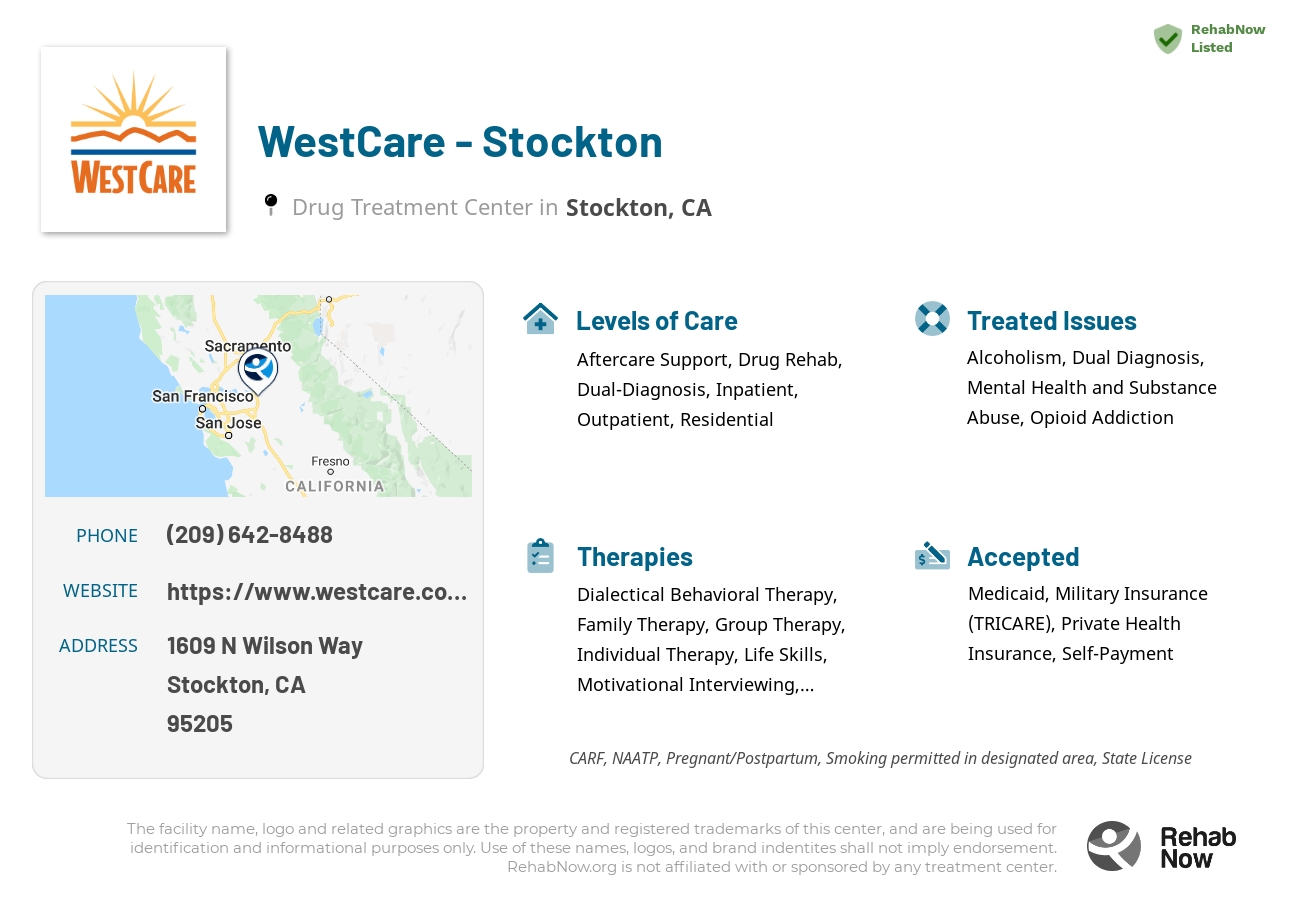 Helpful reference information for WestCare - Stockton, a drug treatment center in California located at: 1609 N Wilson Way, Stockton, CA 95205, including phone numbers, official website, and more. Listed briefly is an overview of Levels of Care, Therapies Offered, Issues Treated, and accepted forms of Payment Methods.