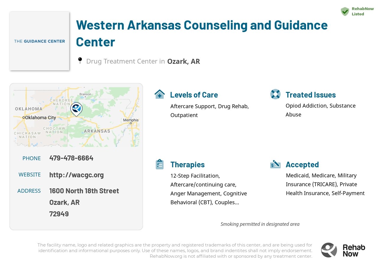 Helpful reference information for Western Arkansas Counseling and Guidance Center, a drug treatment center in Arkansas located at: 1600 North 18th Street, Ozark, AR 72949, including phone numbers, official website, and more. Listed briefly is an overview of Levels of Care, Therapies Offered, Issues Treated, and accepted forms of Payment Methods.