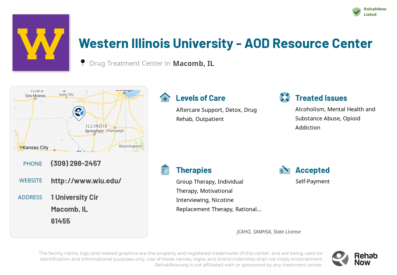 Helpful reference information for Western Illinois University - AOD Resource Center, a drug treatment center in Illinois located at: 1 University Cir, Macomb, IL 61455, including phone numbers, official website, and more. Listed briefly is an overview of Levels of Care, Therapies Offered, Issues Treated, and accepted forms of Payment Methods.
