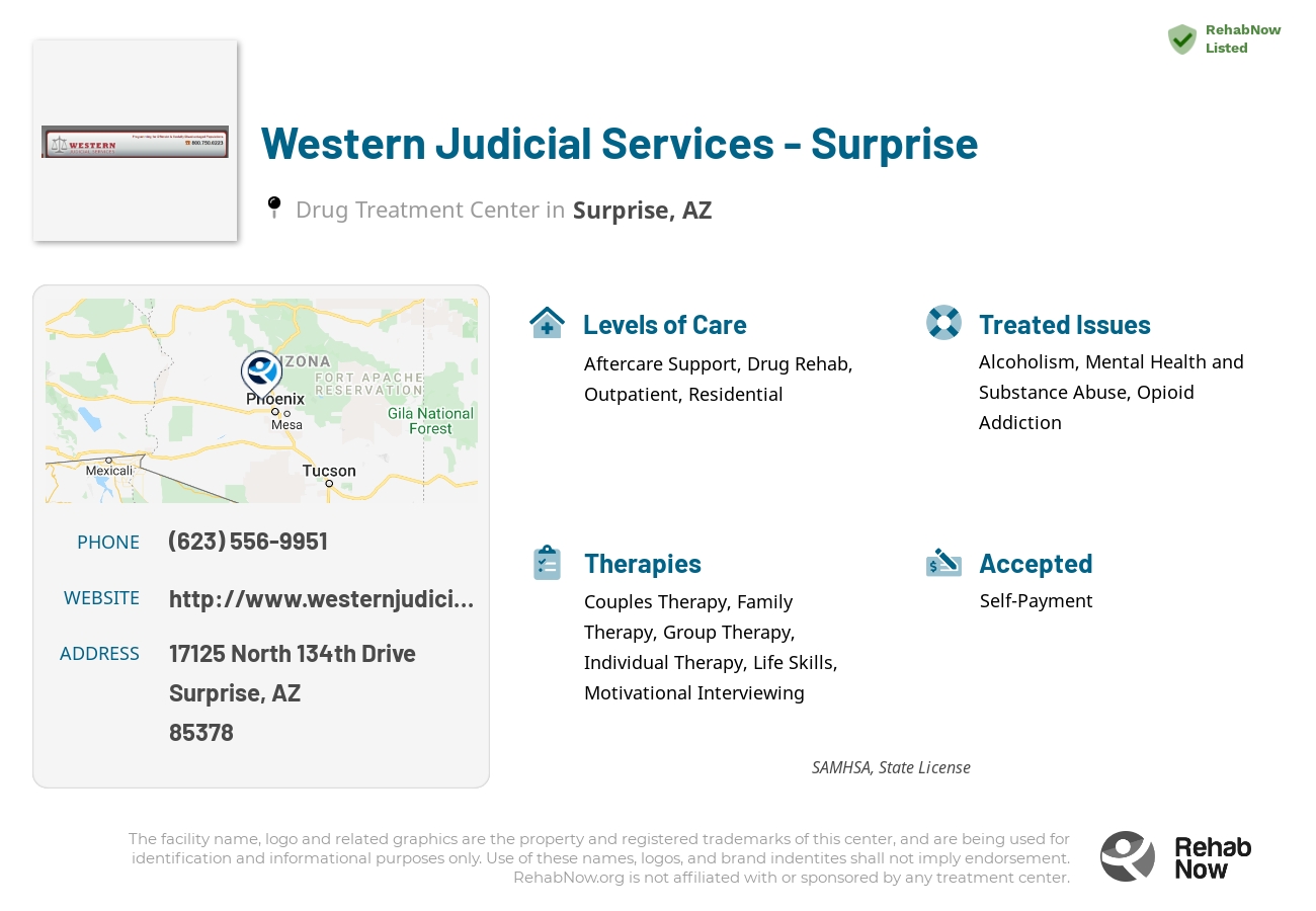 Helpful reference information for Western Judicial Services - Surprise, a drug treatment center in Arizona located at: 17125 17125 North 134th Drive, Surprise, AZ 85378, including phone numbers, official website, and more. Listed briefly is an overview of Levels of Care, Therapies Offered, Issues Treated, and accepted forms of Payment Methods.