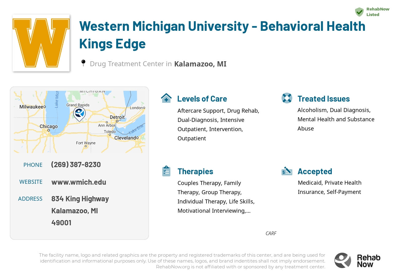 Helpful reference information for Western Michigan University - Behavioral Health Kings Edge, a drug treatment center in Michigan located at: 834 King Highway, Kalamazoo, MI, 49001, including phone numbers, official website, and more. Listed briefly is an overview of Levels of Care, Therapies Offered, Issues Treated, and accepted forms of Payment Methods.