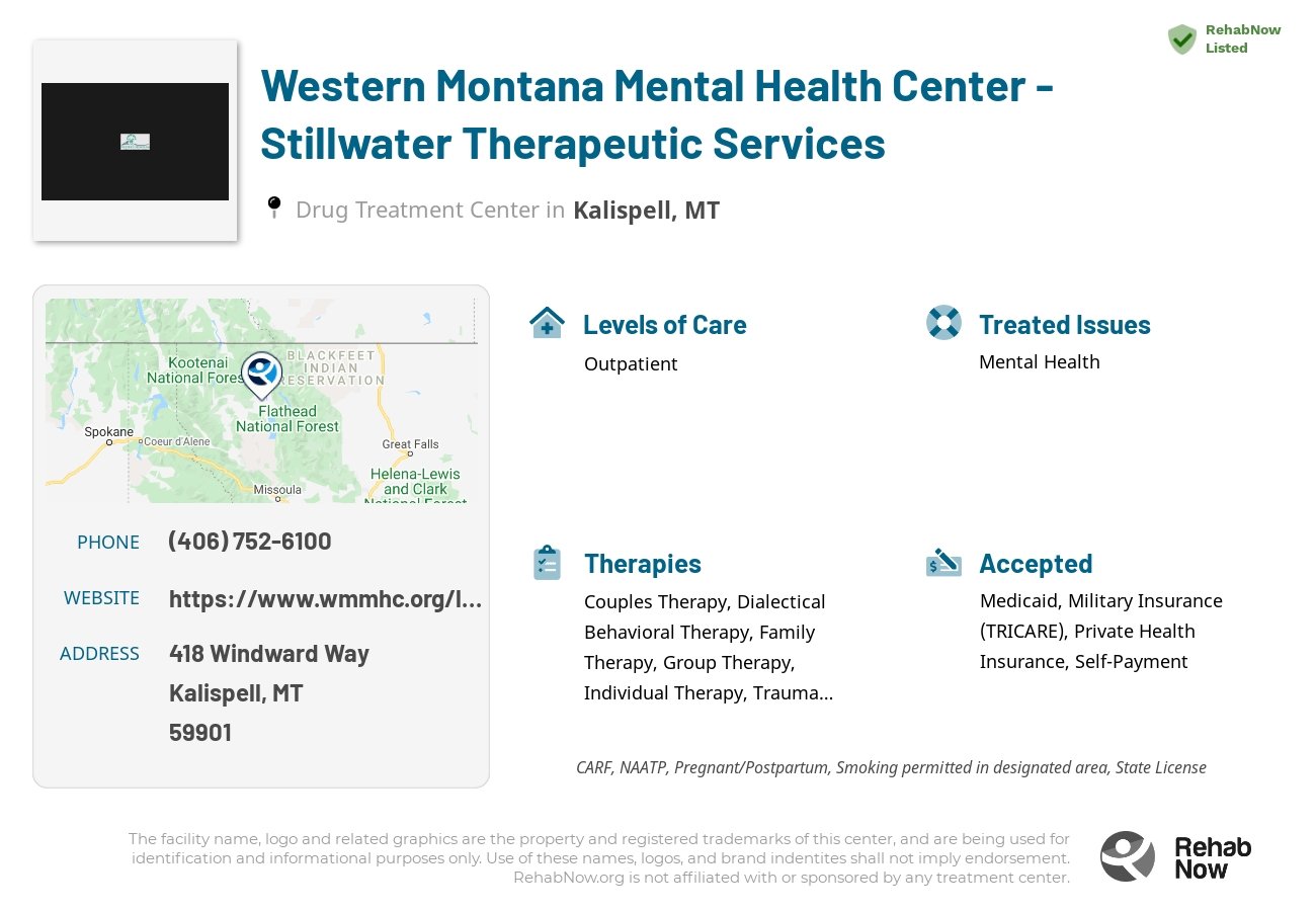 Helpful reference information for Western Montana Mental Health Center - Stillwater Therapeutic Services, a drug treatment center in Montana located at: 418 Windward Way, Kalispell, MT 59901, including phone numbers, official website, and more. Listed briefly is an overview of Levels of Care, Therapies Offered, Issues Treated, and accepted forms of Payment Methods.